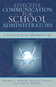Book cover of: Effective Communication for School Administrators. By: Theodore Kowalski