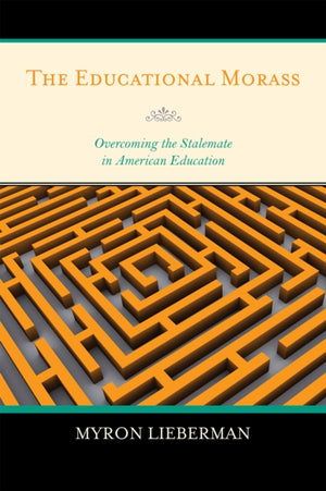 The Educational Morass