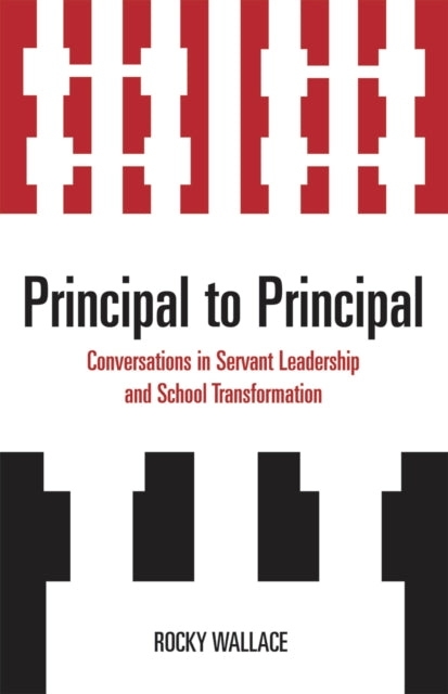 Book cover of: Principal to Principal. By: Rocky Wallace