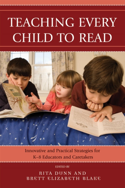 Book cover of: Teaching Every Child to Read. By: Rita Stafford Dunn