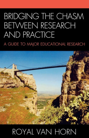 Bridging the Chasm Between Research and Practice