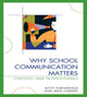 Book cover of: Why School Communication Matters. By: Kitty Porterfield