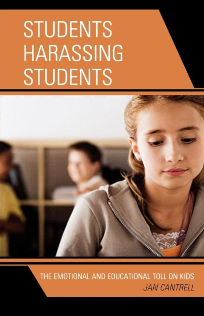Book cover of: Students Harassing Students. By: Jan Cantrell