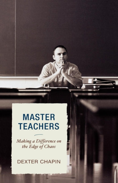 Book cover of: Master Teachers. By: Dexter Chapin
