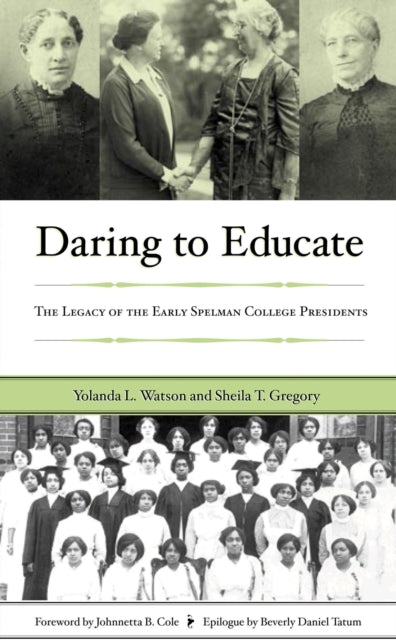 Book cover of: Daring to Educate. By: Yolanda L. Watson