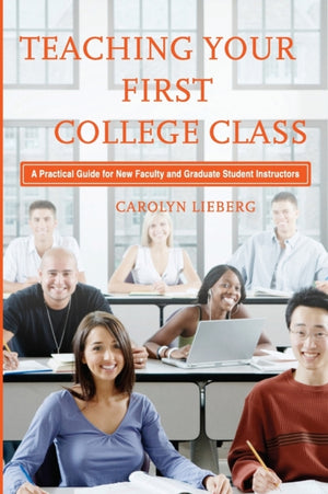 Teaching Your First College Class