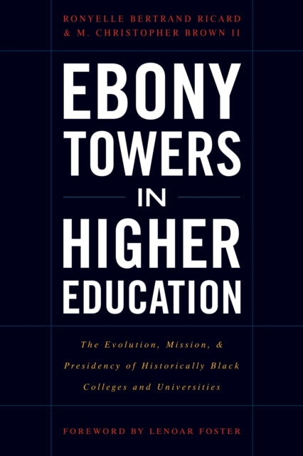 Ebony Towers in Higher Education