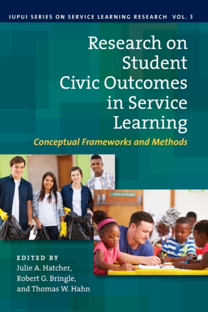 Book cover of: Research on Student Civic Outcomes in Service Learning. By: Julie A. Hatcher