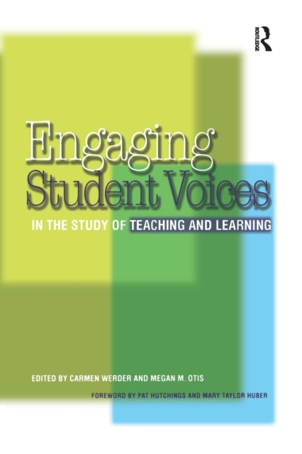 Book cover of: Engaging Student Voices in the Study of Teaching and Learning. By: Carmen Werder