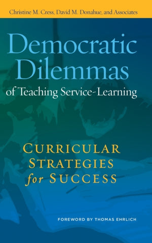 Democratic Dilemmas of Teaching Service-Learning