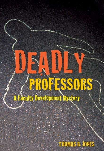 Book cover of: Deadly Professors. By: Thomas B. Jones