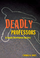 Book cover of: Deadly Professors. By: Thomas B. Jones