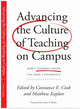 Book cover of: Advancing the Culture of Teaching on Campus. By: Constance Ewing Cook