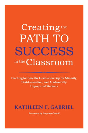 Creating the Path to Success in the Classroom
