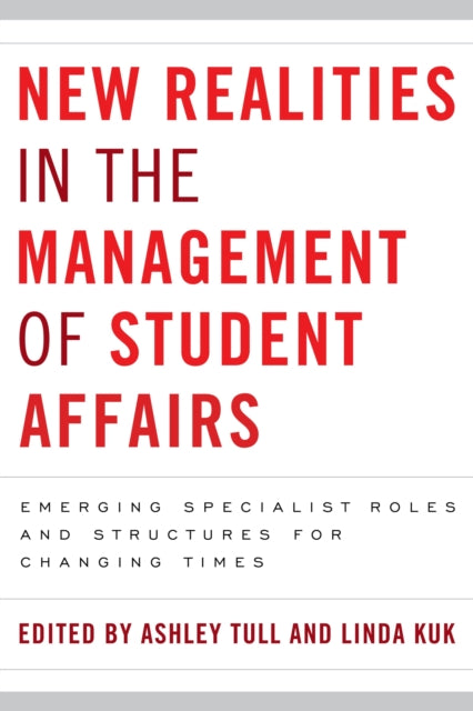 Book cover of: New Realities in the Management of Student Affairs. By: Ashley Tull