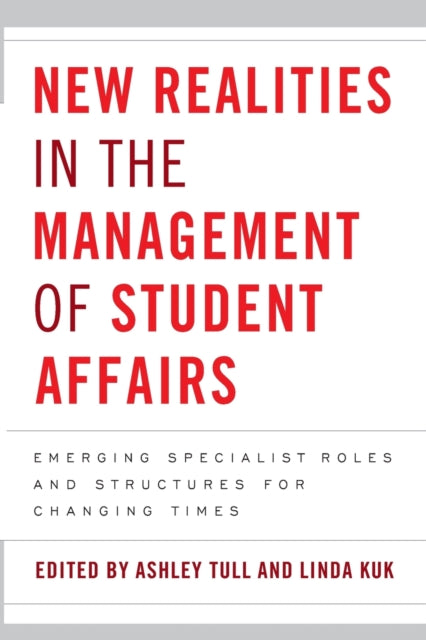 Book cover of: New Realities in the Management of Student Affairs. By: Ashley Tull