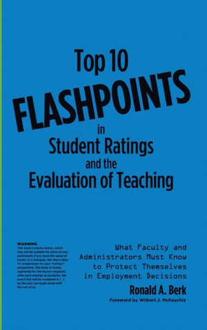 Top 10 Flashpoints in Student Ratings and the Evaluation of Teaching