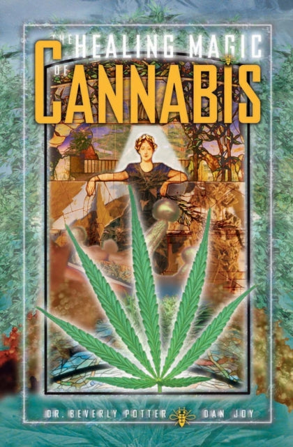 Book cover of: Healing Magic of Cannabis. By: Beverly A. Potter