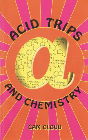Acid Trips and Chemistry
