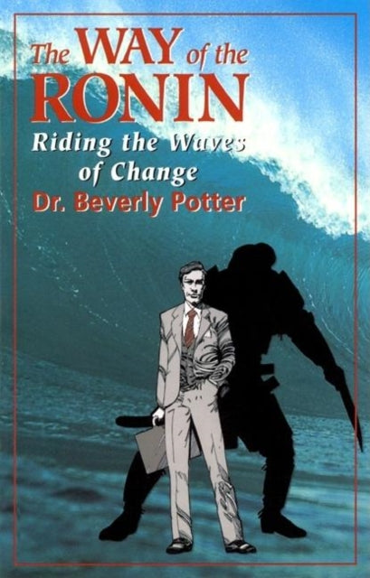Book cover of: Way of the Ronin. By: Beverly A. Potter