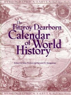 Fitzroy Dearborn Calendar of World History