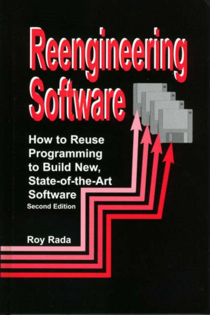 Book cover of: Re-Engineering Software. By: Roy Rada
