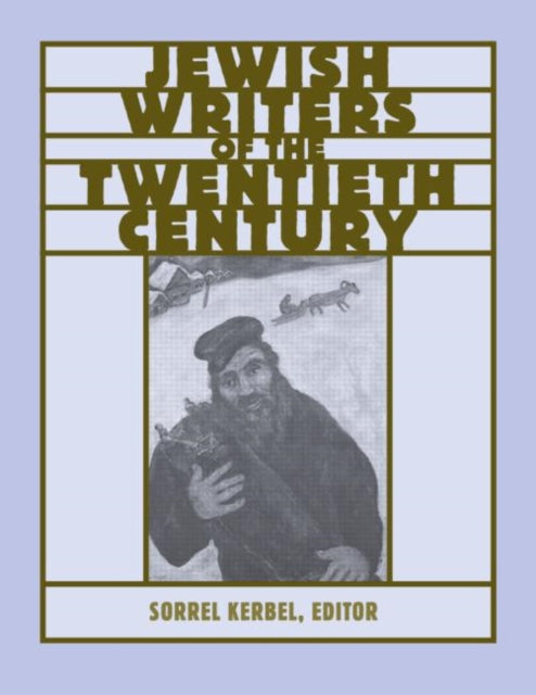 Book cover of: Routledge Encyclopedia of Jewish Writers of the Twentieth Century. By: Sorrel Kerbel