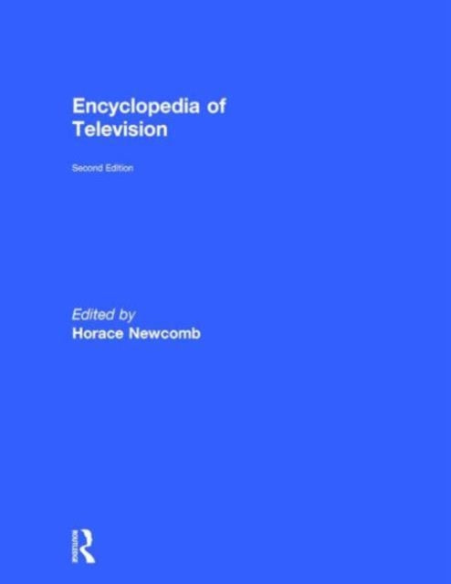 Book cover of: Encyclopedia of Television. By: Horace Newcomb