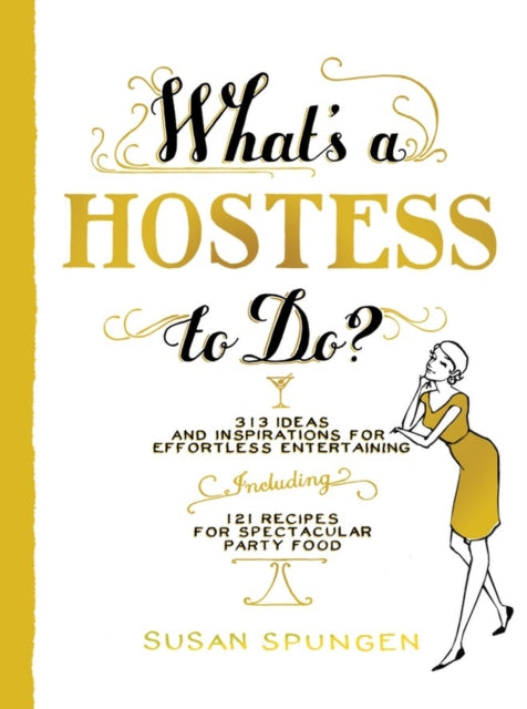 Book cover of: What's a Hostess to Do?. By: Susan Spungen
