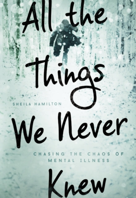 Book cover of: All the Things We Never Knew. By: Hamilton, Sheila (Journalist)