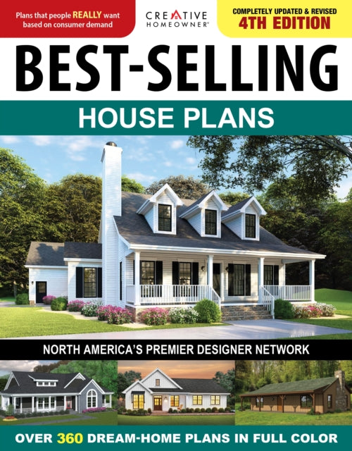 Book cover of: Best-Selling House Plans 4th Edition. By: Editors of Creative Homeowner