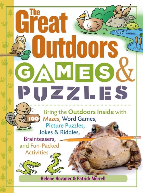 Book cover of: Great Outdoors Games & Puzzles. By: Helene Hovanec