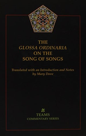 The Glossa Ordinaria on the Song of Songs