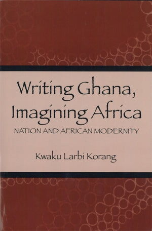Writing Ghana, Imagining Africa