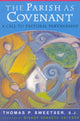 Book cover of: Parish as Covenant. By: Thomas P. Sweetser