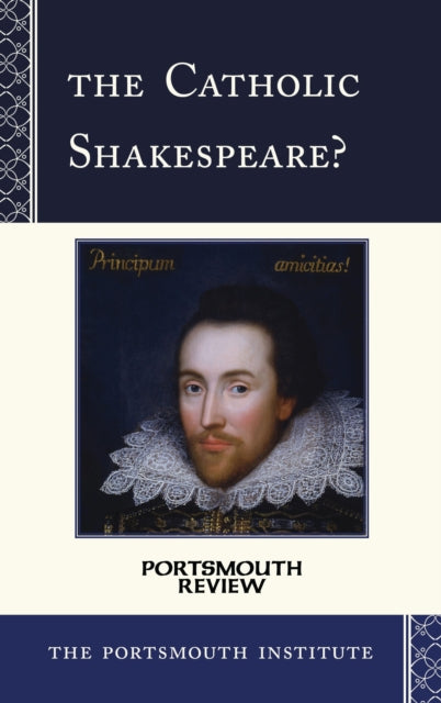 Book cover of: Catholic Shakespeare?. By: Portsmouth Institute Staff