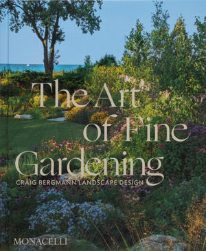 Art of Fine Gardening, Craig Bergmann Landscape Design