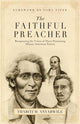 Book cover of: Faithful Preacher. By: Thabiti M. Anyabwile