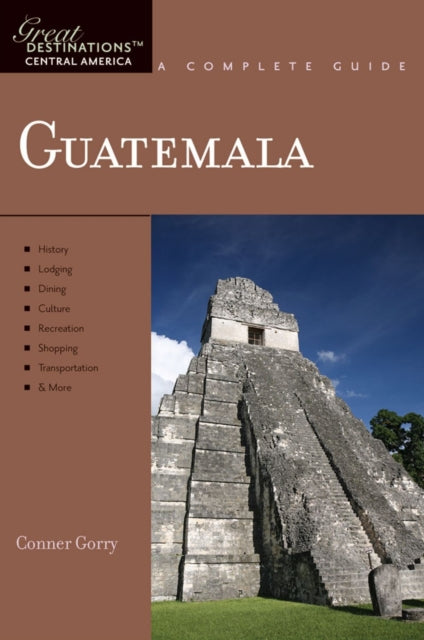 Book cover of: Explorer's Guide Guatemala: A Great Destination