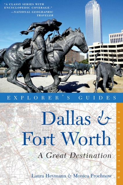 Book cover of: Explorer's Guide Dallas & Fort Worth: A Great Destination