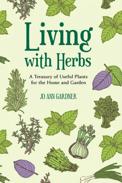 Book cover of: Living with Herbs. By: Jo Ann Gardner