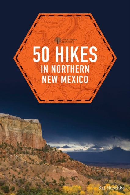 Book cover of: 50 Hikes in Northern New Mexico. By: Kai Huschke