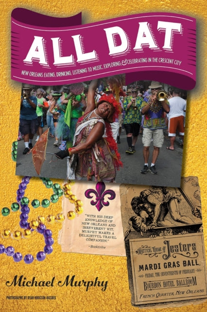 Book cover of: All Dat New Orleans. By: Michael Murphy