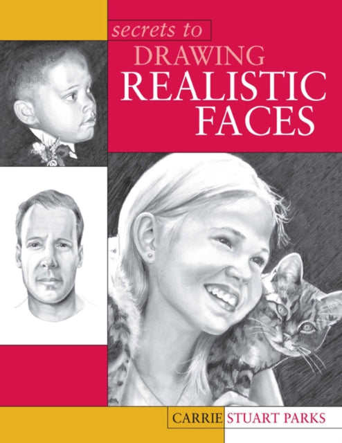 Book cover of: Secrets to Drawing Realistic Faces