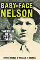 Book cover of: Baby Face Nelson. By: Steven Nickel