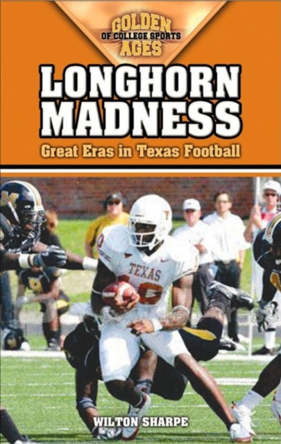 Book cover of: Longhorn Madness. By: Wilton Sharpe