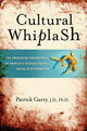 Book cover of: Cultural Whiplash. By: Patrick Garry