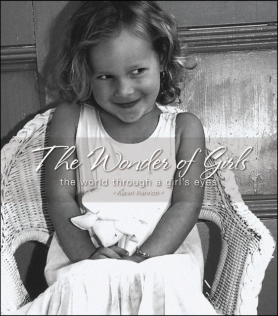 Book cover of: Wonder of Girls. By: Karen Henrich
