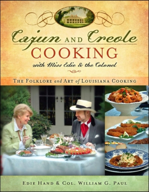 Book cover of: Cajun and Creole Cooking with Miss Edie and the Colonel. By: Edie Hand