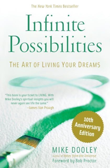 Book cover of: Infinite Possibilities (10th Anniversary). By: Mike Dooley